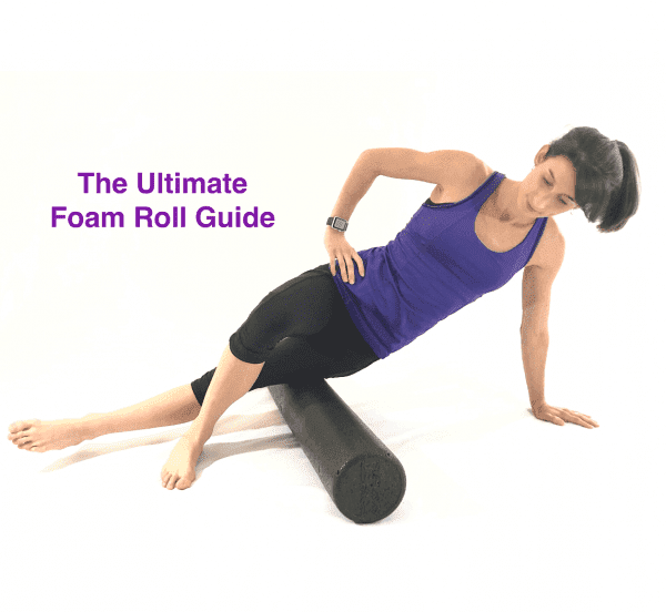 The Ultimate Foam Roller Guide ⋆ Naturally Fit Lifestyle